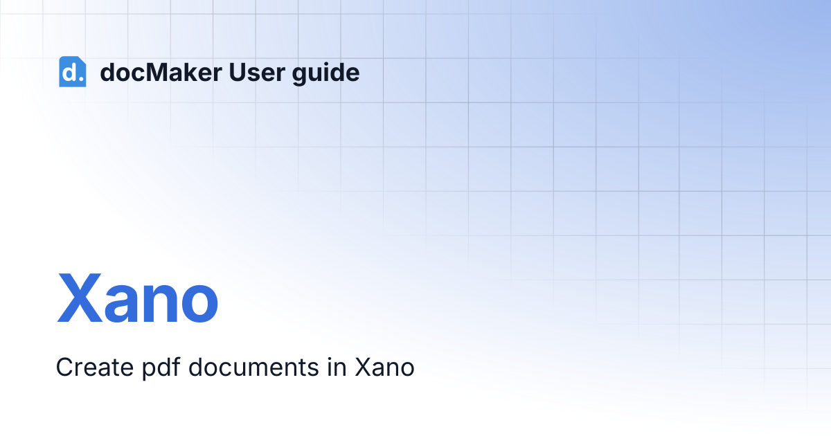Xano | docMaker User guide